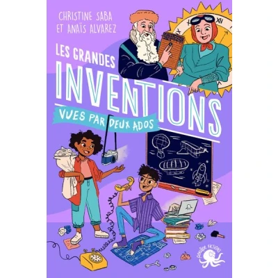 Image de 100 % Bio Les grandes inventions vues par deux ados