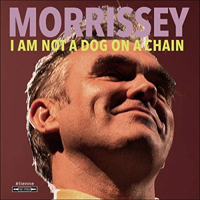 Afbeelding van Morrissey I Am Not A Dog On Chain