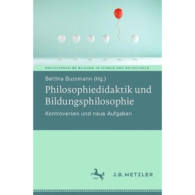 Afbeelding van Philosophische Bildung in Schule und Hochschule Philosophiedidaktik Bildungsphilosophie