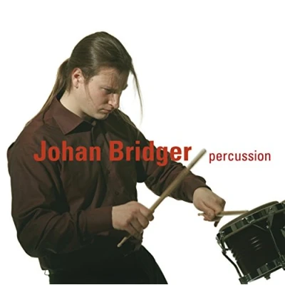 Afbeelding van Johan Bridger Percussion (Soloist Price 2004) (CD)