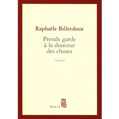 Afbeelding van Prends garde à la douceur des choses