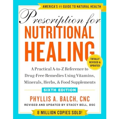 Afbeelding van Prescription for Nutritional Healing, Sixth Edition