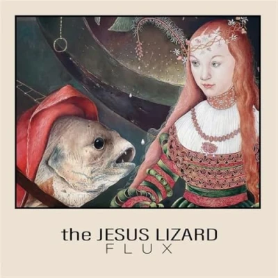 Afbeelding van The Jesus Lizard: Flux (RSD 2025) [Winyl]