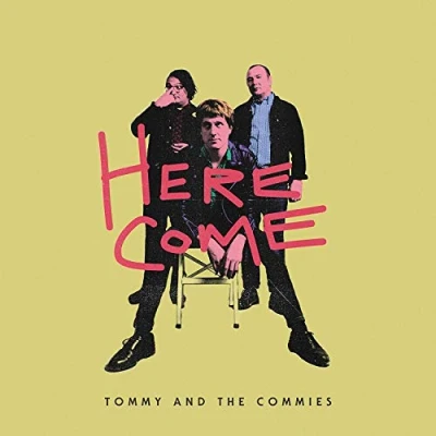 Afbeelding van Tommy And The Commies Here Come (CD)