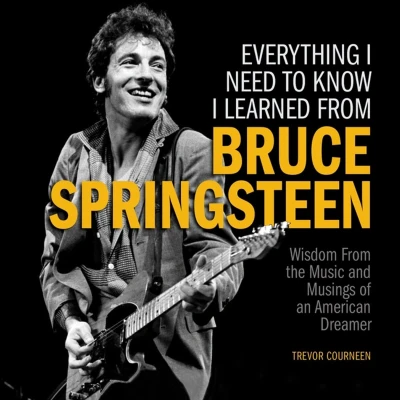 Afbeelding van Everything I Need to Know Learned from Bruce Springsteen