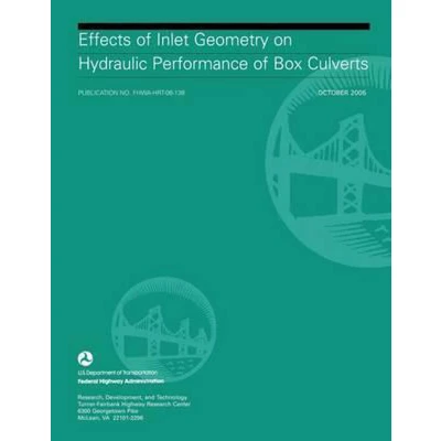 Afbeelding van Effects of Inlet Geometry on Hydraulic Performance Box Culverts