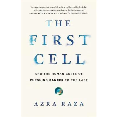 Afbeelding van the First Cell And Human Costs of Pursuing Cancer to Last