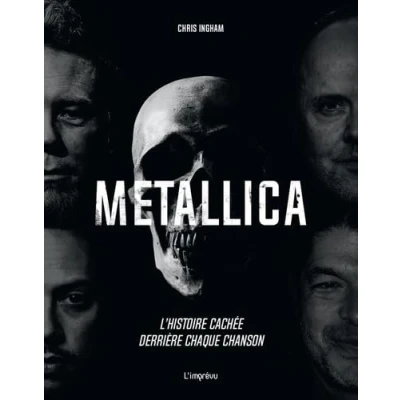Afbeelding van METALLICA L&#039;HISTOIRE CACHEE DERRIERE CHAQUE CHANSON