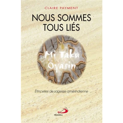 Image de Nous sommes tous lies. etincelles de sagesse amerindienne