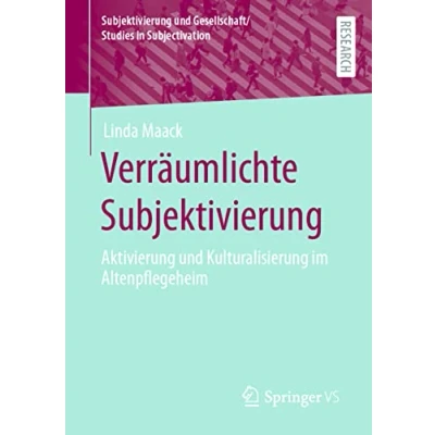 Afbeelding van Subjektivierung und Gesellschaft/Studies in Subjectivation Verräumlichte