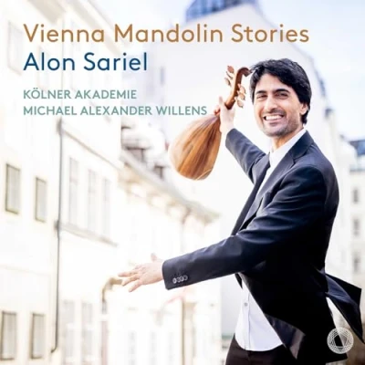 Afbeelding van Alon Sariel, Kölner Akademie, Michael Alexander Willens Vienna Mandolin Stories (CD)