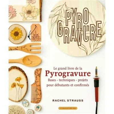 Image de Le grand livre de la pyrogravure