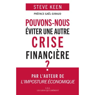 Image de Pouvons nous éviter une autre crise financière ?