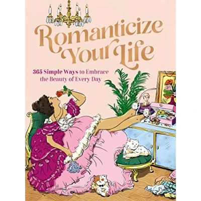 Afbeelding van Romanticize Your Life