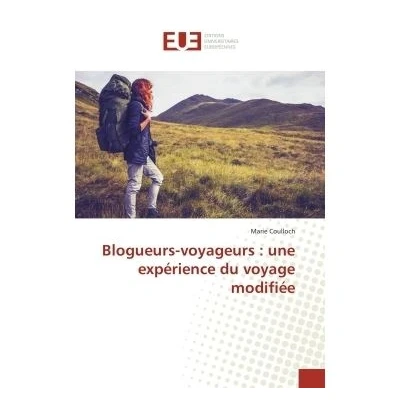 Image de Blogueurs voyageurs : une expérience du voyage modifiée