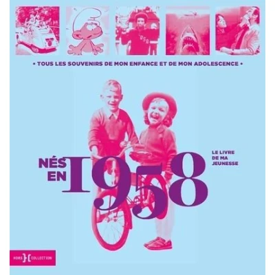 Image de Nés en 1958 Le livre de ma jeunesse