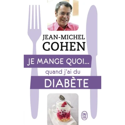 Image de Je mange quoi... quand j&#039;ai du diabète