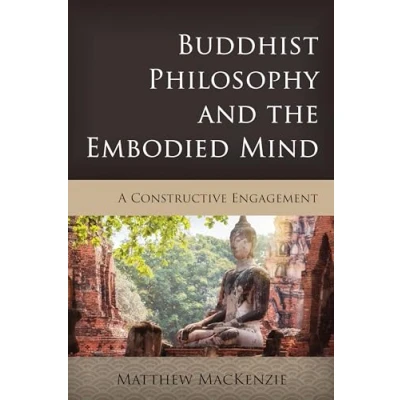 Afbeelding van Buddhist Philosophy and the Embodied Mind