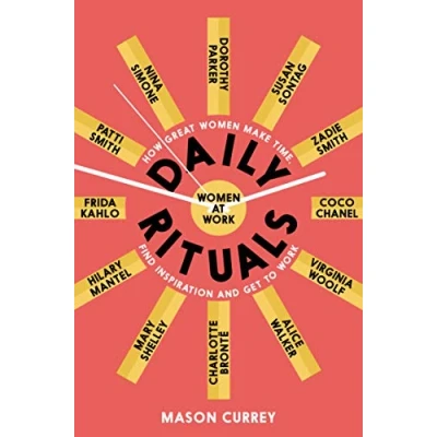 Afbeelding van Daily Rituals Women at Work How Great Make Time, Find Inspiration, and Get to