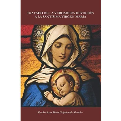 Afbeelding van Tratado de la verdadera devoción a Santísima Virgen María