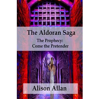 Afbeelding van The Prophecy; Come Pretender Aldoran Saga