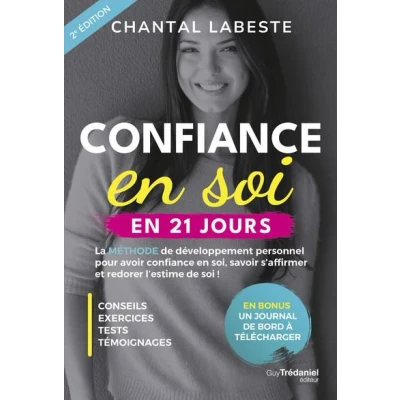 Image de confiance en soi 21 jours La méthode de développement personnel pour avoir soi, savoir s&#039;affirmer et redorer l&#039;est