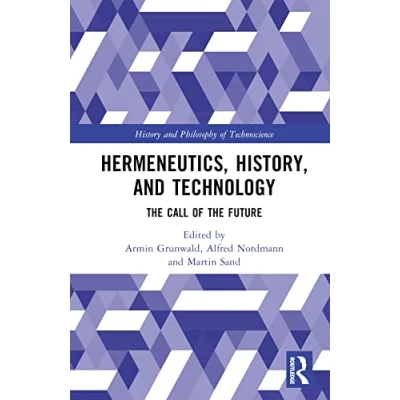 Afbeelding van History and Philosophy of Technoscience Hermeneutics, History, Technology