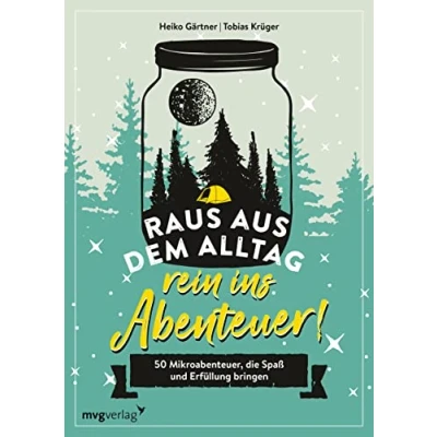 Afbeelding van Raus aus dem Alltag, rein ins Abenteuer!