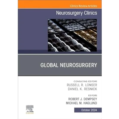 Afbeelding van The Clinics: SurgeryVolume 35 4 Global Neurosurgery, An Issue of Neurosurgery Clinics North America