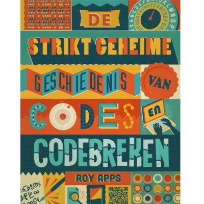 Afbeelding van Uitgeverij lemniscaat de strikt geheime geschiedenis van codes en codebreken