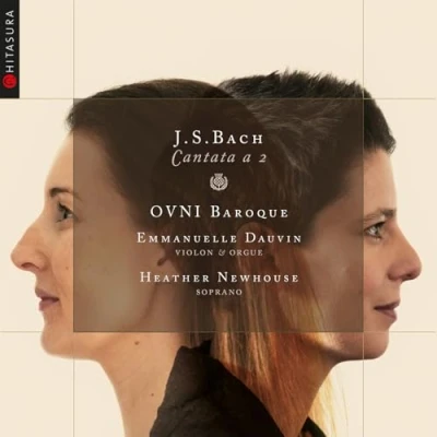 Afbeelding van Emmanuelle Dauvin &amp; Heather Newhouse J.S. Bach: Cantata A 2 (CD)