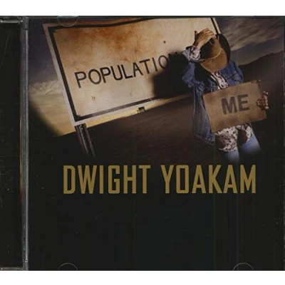 Afbeelding van Dwight Yoakam Population : Me (CD)