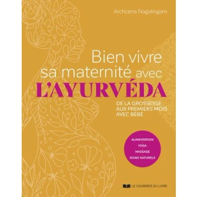 Image de Bien vivre sa maternité avec l&#039;ayurvéda De la grossesse aux premiers mois bébé