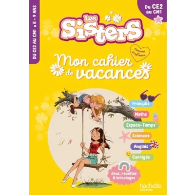 Afbeelding van LES SISTERS MON CAHIER DE VACANCES DU CE2 AU CM1