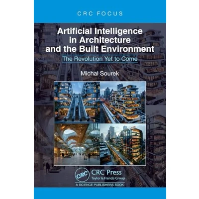 Afbeelding van Artificial Intelligence in Architecture and the Built Environment