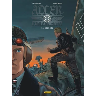 Image de Adler, l&#039;aigle à deux têtes Tome 5 Le dernier choix