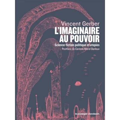 Image de L&#039;imaginaire au pouvoir Science fiction politique et utop