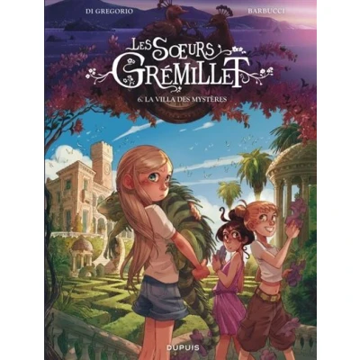 Image de Les soeurs Grémillet Tome 6 La villa des mystères