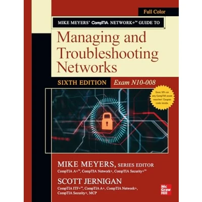 Afbeelding van Mike Meyers&#039; CompTIA Network+ Guide to Managing and Troubleshooting Networks, Sixth Edition (Exam N10 008)