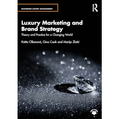 Afbeelding van Mastering Luxury Management Marketing and Brand Strategy