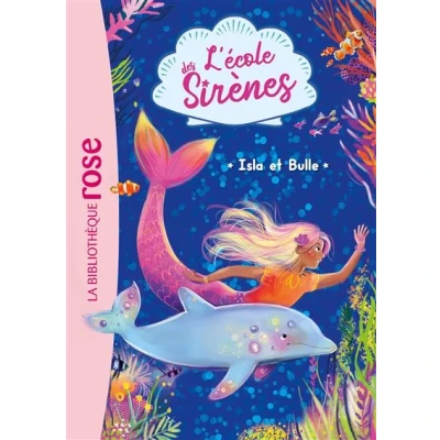 Image de L&#039;école des Sirènes 01 Isla et Bulle