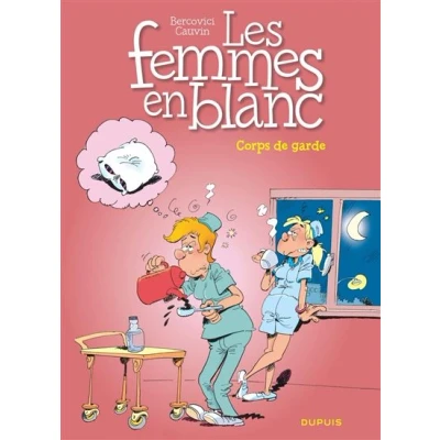 Image de Les femmes en blanc Tome 21 Corps de garde