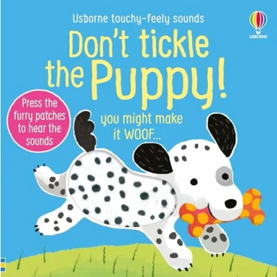 Afbeelding van Don&#039;t Tickle Touchy Feely Sound Books the Puppy!