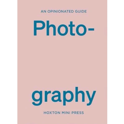 Afbeelding van An Opinionated Guide to Photography