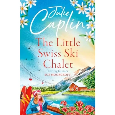 Afbeelding van The Little Swiss Ski Chalet most heartwarming and feelgood cosy romance read of 2021 Book 7 Romantic Escapes