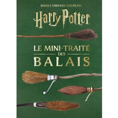 Afbeelding van LES MINI GRIMOIRES HARRY POTTER,5:LE TRAITE DES BALAIS