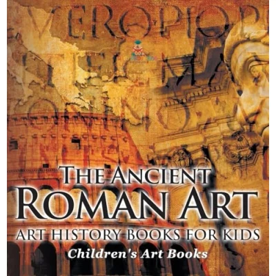 Afbeelding van The Ancient Roman Art History Books for Kids Children&#039;s