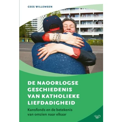 Image de De naoorlogse geschiedenis van katholieke liefdadigheid