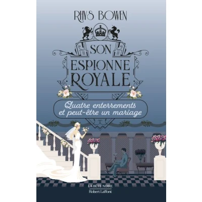 Image de Son Espionne royale Quatre enterrements et peut etre un mariage Tome 12