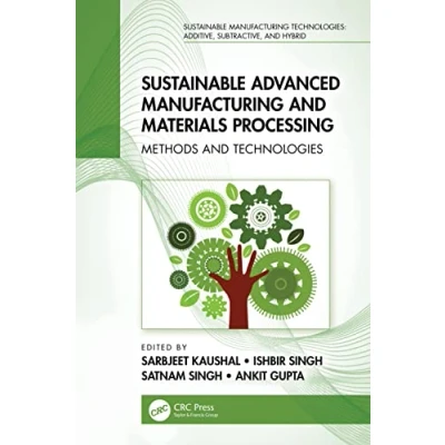 Afbeelding van Sustainable Manufacturing Technologies Advanced and Materials Processing